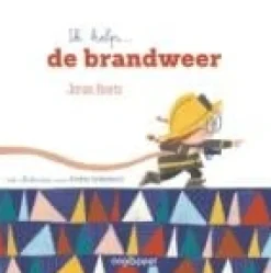 Hot Ik help... de brandweer Kleuterboeken