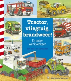 Tractor, vliegtuig, brandweer! Kleuterboeken
