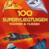 Online Vouwen & vliegen 100 supervliegtuigen Creatief|Bekijk Alles